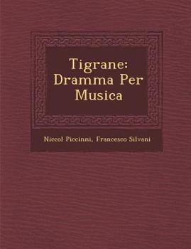 Paperback Tigrane: Dramma Per Musica Book