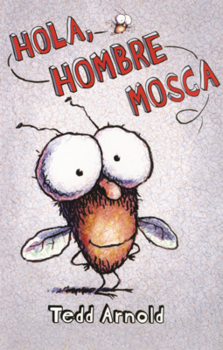 Library Binding Hola, Hombre Mosca [Spanish] Book