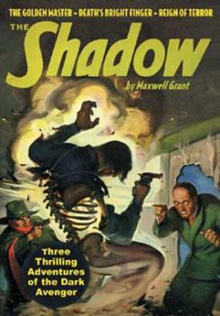 Paperback The Shadow #75 : "The Golden Master," "Death's Bright Finger" & "Reign of Terror" Book
