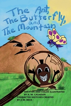 Paperback The Ant, the Butterfly, and the Mountain Book