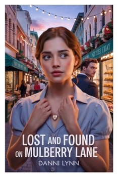 Lost and Found on Mulberry Lane (New York Love Stories)