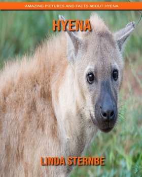 Paperback Hyena: Amazing Pictures and Facts About Hyena Book
