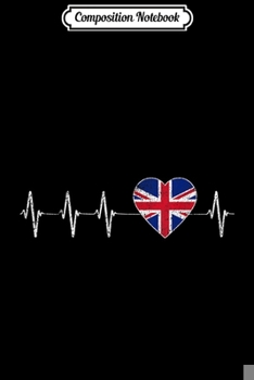 Paperback Composition Notebook: United Kingdom Heartbeat I Love the UK Flag Heart Distressed Journal/Notebook Blank Lined Ruled 6x9 100 Pages Book