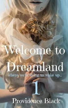 Paperback Welcome to Dreamland: where we're dying to wake up Book