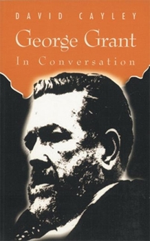 Paperback George Grant in Conversation Book