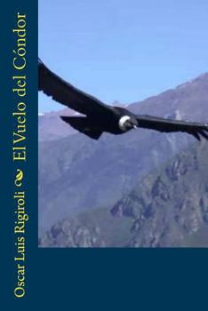 Paperback El Vuelo del Condor [Spanish] Book