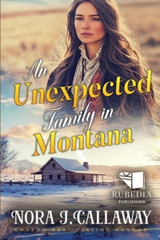 Paperback An Unexpected Family in Montana: A Western Historical Romance Book