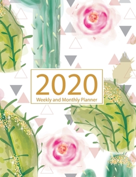 Paperback 2020 Planner Weekly and Monthly: Jan 1, 2020 to Dec 31, 2020: Weekly & Monthly Planner + Calendar Views - Inspirational Quotes and Cactus Cover (2020 Book