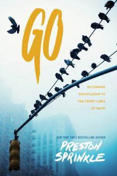 Paperback Go: Returning Discipleship to the Front Lines of Faith Book