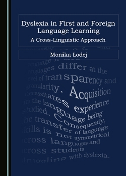 Hardcover Dyslexia in First and Foreign Language Learning: A Cross-Linguistic Approach Book