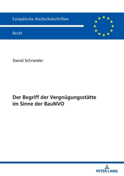 Paperback Der Begriff der Vergnuegungsstaette im Sinne der BauNVO [German] Book