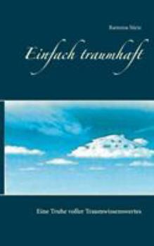 Paperback Einfach traumhaft: Eine Truhe voller Traumwissenswertes [German] Book