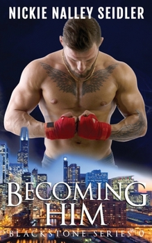 Paperback Becoming Him (Blackstone, #0) Book