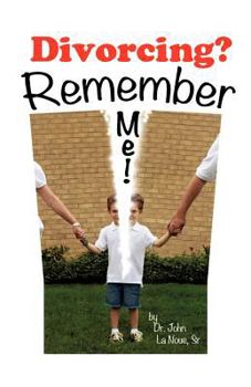 Paperback Divorcing? Remember Me! Book