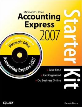 Paperback Microsoft Office Accounting Express 2007 Starter Kit [With CDROM] Book