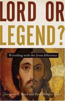 Paperback Lord or Legend?: Wrestling with the Jesus Dilemma Book