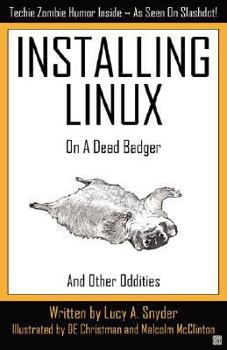 Paperback Installing Linux on a Dead Badger Book