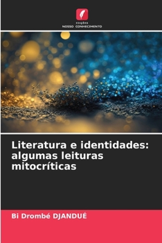 Paperback Literatura e identidades: algumas leituras mitocríticas [Portuguese] Book