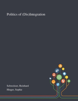 Paperback Politics of (Dis)Integration Book