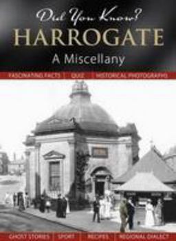 Harrogate: A Miscellany - Book  of the Did You Know?