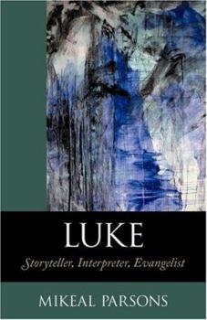 Paperback Luke: Storyteller, Interpreter, Evangelist Book