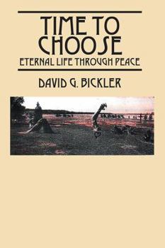 Paperback Time To Choose: Eternal Life Through Peace Book