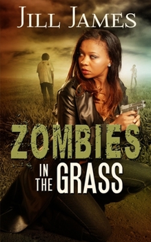 Zombies in the Grass - Book #4 of the Time of Zombies