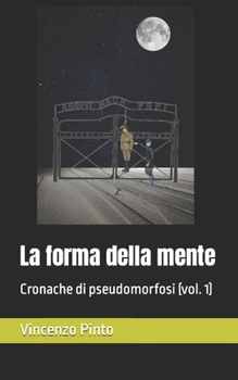 Paperback La forma della mente: Cronache di pseudomorfosi (vol. 1) [Italian] Book