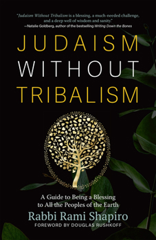 Paperback Judaism Without Tribalism: A Guide to Being a Blessing to All the Peoples of the Earth Book