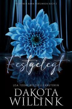 Paperback Festgelegt (In Deinen Bann Versinken) (German Edition) [German] Book