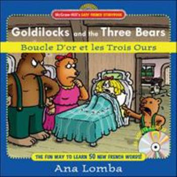 Hardcover Easy French Storybook: Goldilocks and the Three Bears(book + Audio CD): Boucle d'Or Et Les Trois Ours [With CD] Book