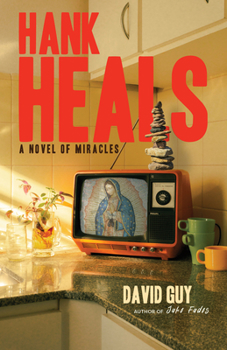Paperback Hank Heals: A Novel of Miracles Book