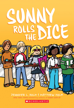 Paperback Sunny Rolls the Dice: A Graphic Novel (Sunny #3) Book