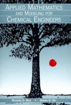 Paperback Applied Mathematics and Modeling for Chemical Engineers Book