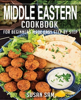Paperback Middle Eastern Cookbook: Book1, for Beginners Made Easy Step by Step Book