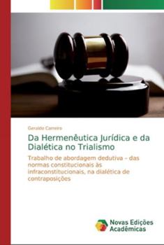 Paperback Da Hermenêutica Jurídica e da Dialética no Trialismo [Portuguese] Book