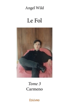 Paperback Carmeno - Tome 3: Le Fol [French] Book