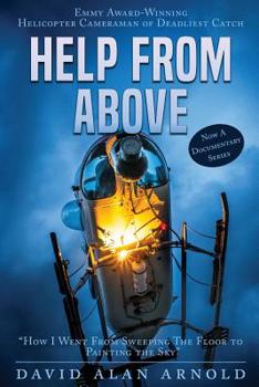 Paperback Help from Above: How I went from Sweeping the Floor to Painting the Sky Book