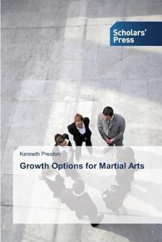 Paperback Growth Options for Martial Arts Book