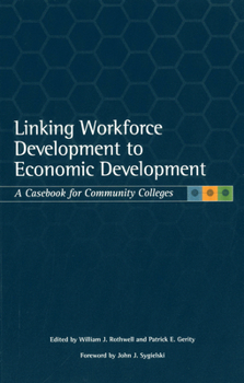 Paperback Linking Workforce Development to Economic Development: A Casebook for Community Colleges Book