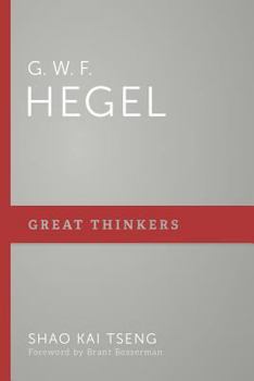 G. W. F. Hegel - Book  of the Great Thinkers