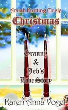Paperback Amish Knitting Circle Christmas: Granny & Jeb's Love Story Book
