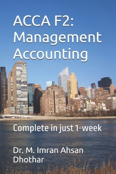 ACCA F2: Management Accounting: Complete in just 1-week