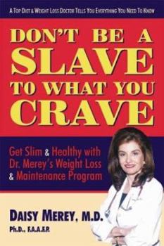 Hardcover Don't Be a Slave to What You Crave Book