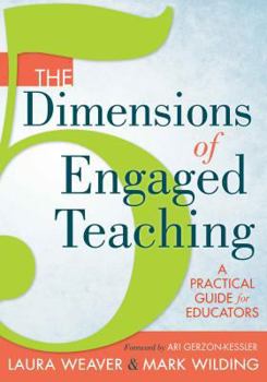 Paperback The 5 Dimensions of Engaged Teaching: A Practical Guide for Educators Book