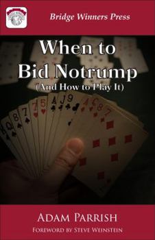 Paperback When to Bid Notrump (And How to Play It) Book