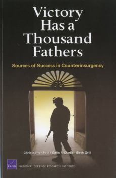 Paperback Victory Has a Thousand Fathers: Sources of Success in Counterinsurgency Book