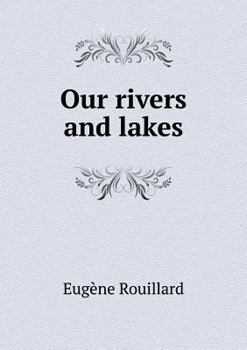 Paperback Our rivers and lakes Book