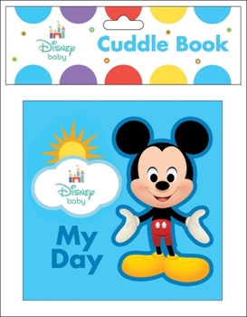 Hardcover Disney Baby: My Day Cuddle Book