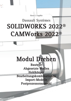 Paperback Solidworks 2022: CAMWorks 2022 Modul Drehen [German] Book